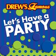 Drew's famous let's have a party cover image