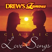 Drew's famous classic love songs cover image