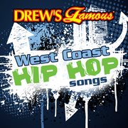 Drew's famous west coast hip hop songs cover image