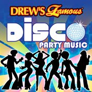 Drew's famous disco party music cover image