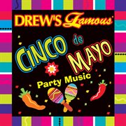 Drew's famous cinco de mayo party music cover image