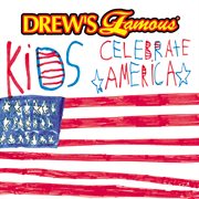 Drew's famous kids celebrate america cover image