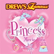 Drew's famous presents princess movie hits cover image