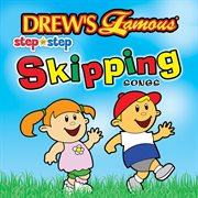 Drew's famous step by step skipping songs cover image