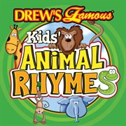 Drew's famous kids animal rhymes cover image