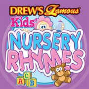 Drew's famous kids nursery rhymes cover image