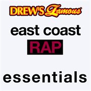 Drew's famous east coast rap essentials cover image