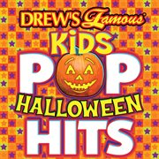 Drew's famous kids pop halloween hits cover image
