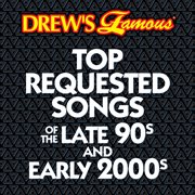 Drew's famous top requested songs of the late 90s and early 2000s cover image