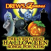 Drew's famous the very best halloween songs for kids cover image