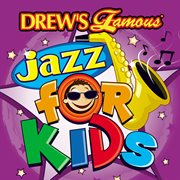 Drew's famous jazz for kids cover image