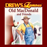 Drew's famous old macdonald and friends cover image