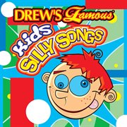 Drew's famous kids silly songs cover image