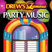 Drew's famous party music cover image