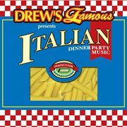 Drew's famous presents italian dinner party music cover image