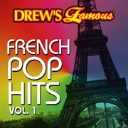 Drew's famous french pop hits vol. 1 cover image