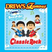 Drew's famous rock-a-bye music box melodies classic rock cover image