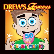 Drew's famous 50 tricky kids tongue twisters cover image