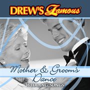 Drew's famous wedding songs: mother & groom's dance cover image