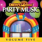 Drew's famous party music vol. 5 cover image