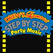 Drew's famous step by step party music cover image