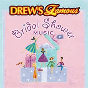 Drew's famous bridal shower music cover image