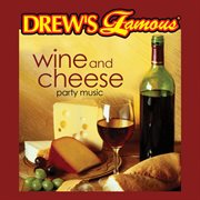 Drew's famous wine and cheese party music cover image