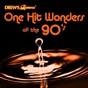 Drew's famous one hit wonders of the 90's cover image