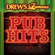 Drew's famous pub hits cover image