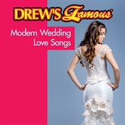 Drew's famous modern wedding love songs cover image