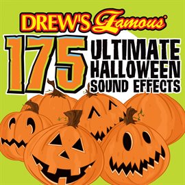 Cover image for Drew's Famous 175 Ultimate Halloween Sound Effects