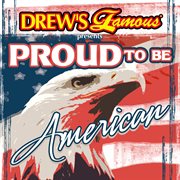 Drew's famous presents proud to be american cover image
