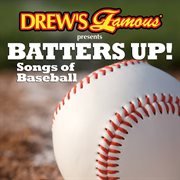 Batters up! songs of baseball cover image