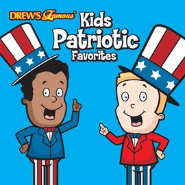 Cover image for Drew's Famous Kids Patriotic Favorites
