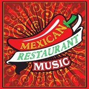 Mexican restaurant music cover image