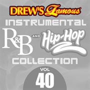 Drew's famous instrumental r&b and hip-hop collection (vol. 40). Vol. 40 cover image