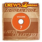 Drew's famous instrumental latin collection vol. 7 cover image