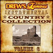 Drew's famous instrumental country collection, vol. 6 cover image