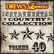 Drew's famous instrumental country collection (vol. 40). Vol. 40 cover image