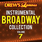 Drew's famous instrumental broadway collection (vol. 7). Vol. 7 cover image