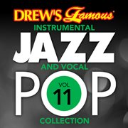 Drew's famous instrumental jazz and vocal pop collection (vol. 11). Vol. 11 cover image