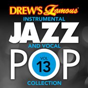 Drew's famous instrumental jazz and vocal pop collection (vol. 13). Vol. 13 cover image