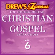 Drew's famous the instrumental christian and gospel collection (vol. 6). Vol. 6 cover image