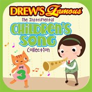 Drew's famous the instrumental children's song collection (vol. 3). Vol. 3 cover image