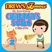 Drew's famous the instrumental children's song collection (vol. 2). Vol. 2 cover image