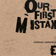 Our first mistake cover image