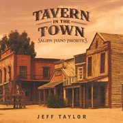 Tavern in the town: saloon piano favorites cover image