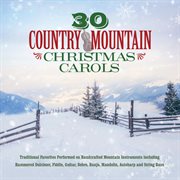30 country mountain christmas carols cover image