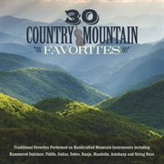 30 Country mountain favorites cover image