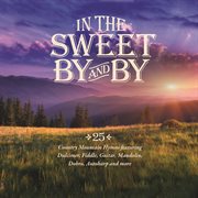 In the sweet by and by cover image